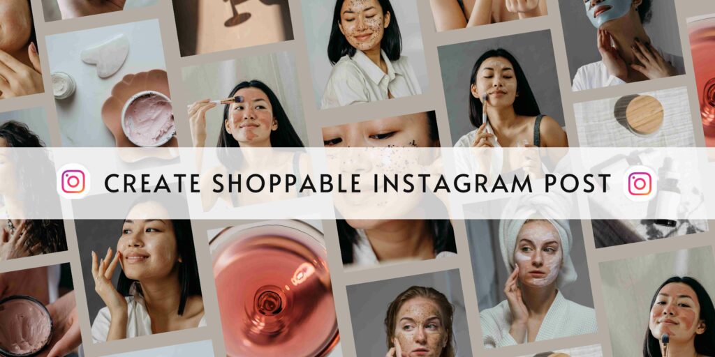 Create Shoppable Instagram Post