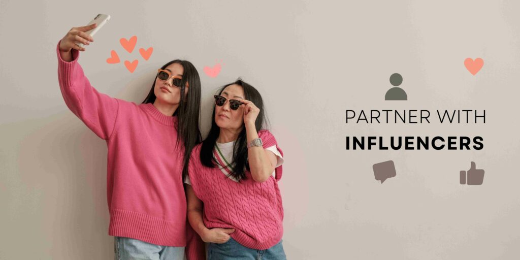 Partner with Influencers