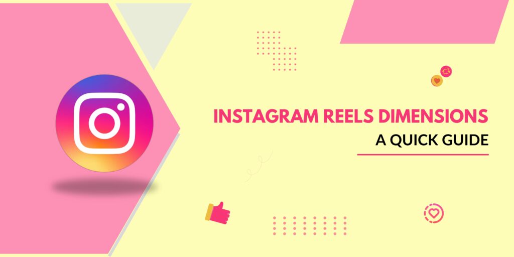 Instagram Reels Dimensions in 2024