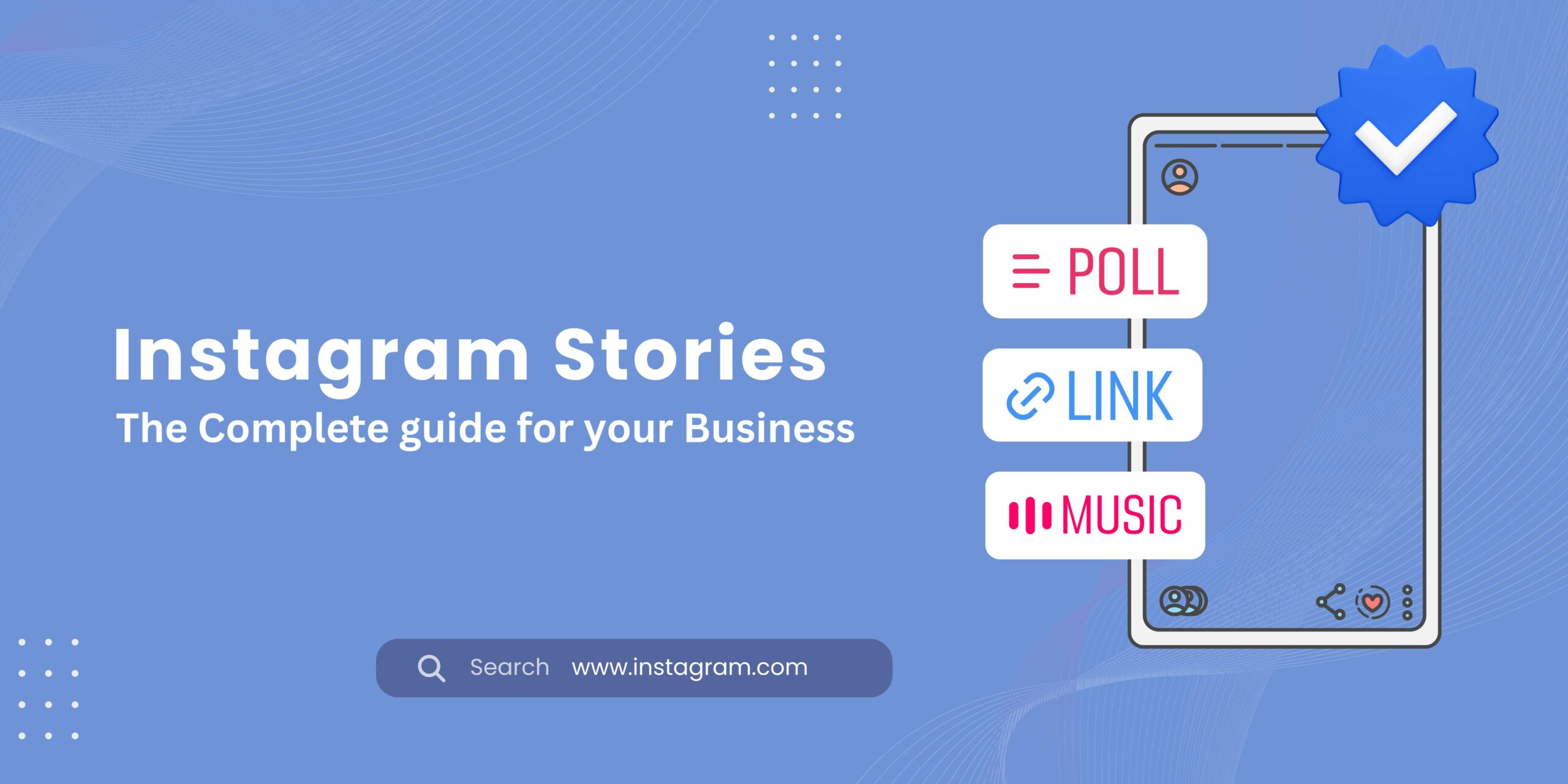 Instagram Stories - The Complete guide for your Business