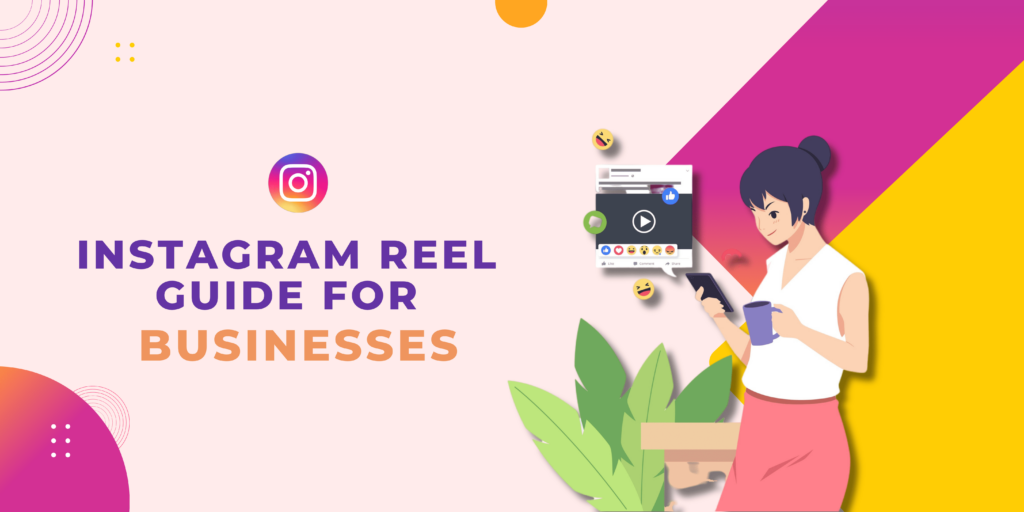 Instagram Reel Guide for Businesses (2024)