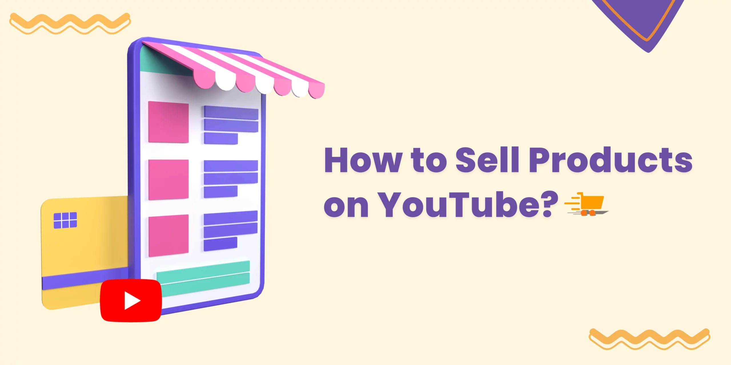 How to Sell Products on YouTube