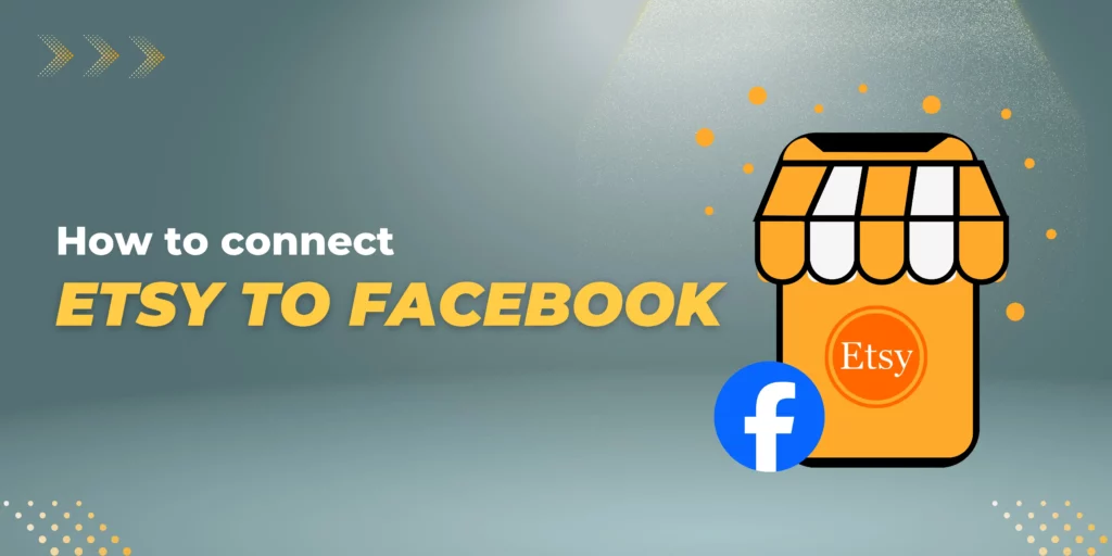 How to connect Etsy to facebook